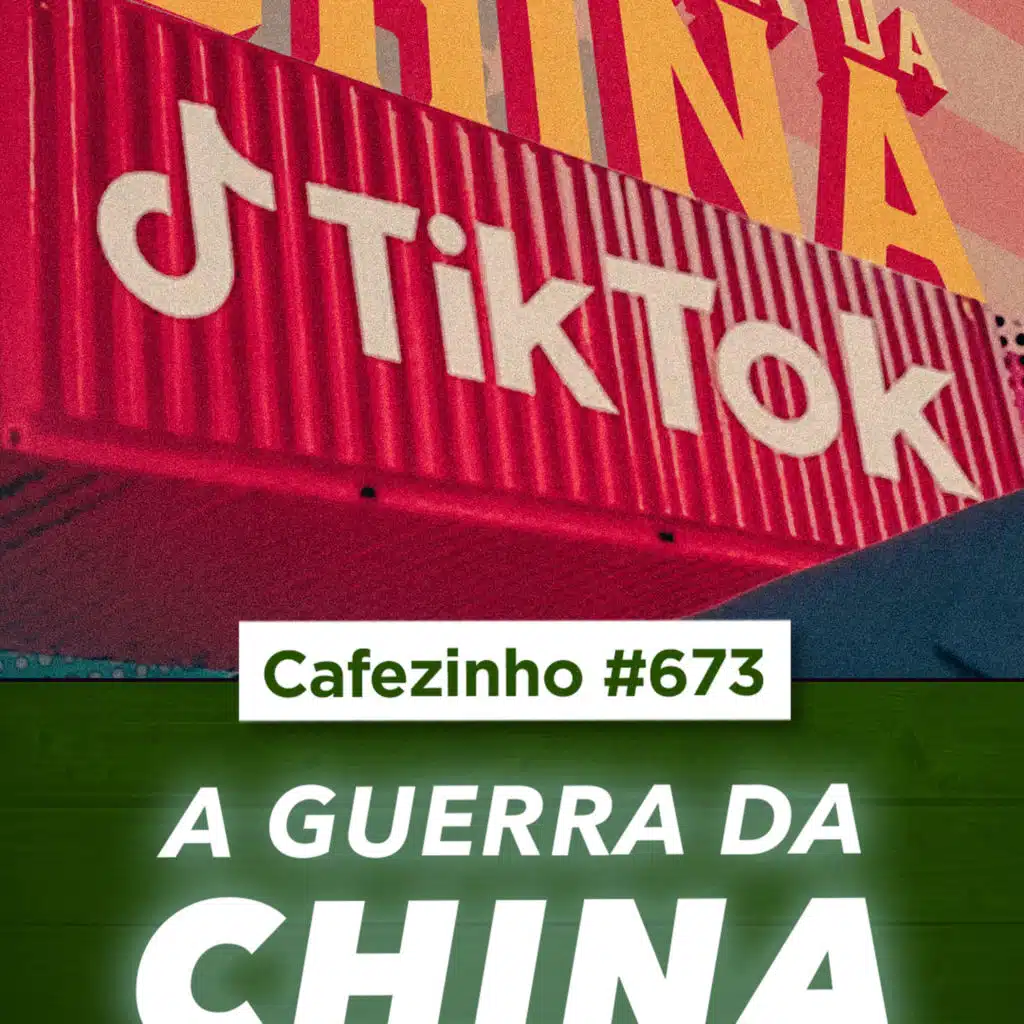 Cafezinho 673 | A GUERRA DA CHINA: TikTok Expõe os Bastidores das Marcas de Luxo