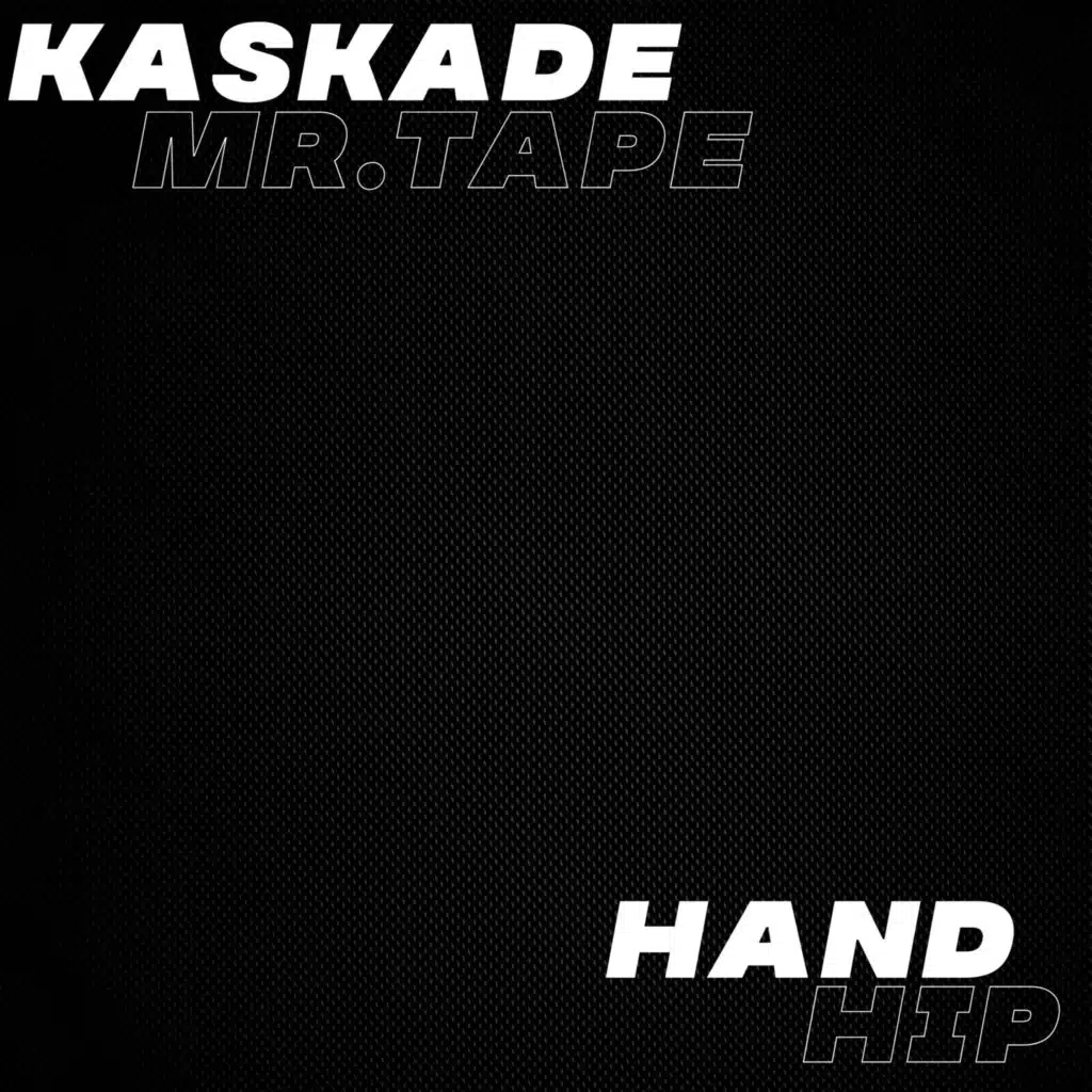 Mr. Tape and Kaskade