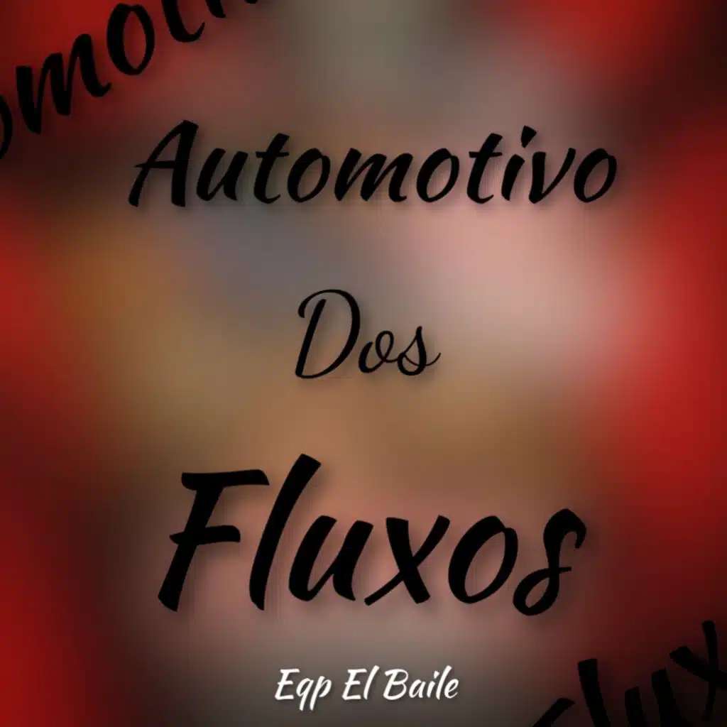 Automotivo dos Fluxos (Eqp El Baile) (Live)