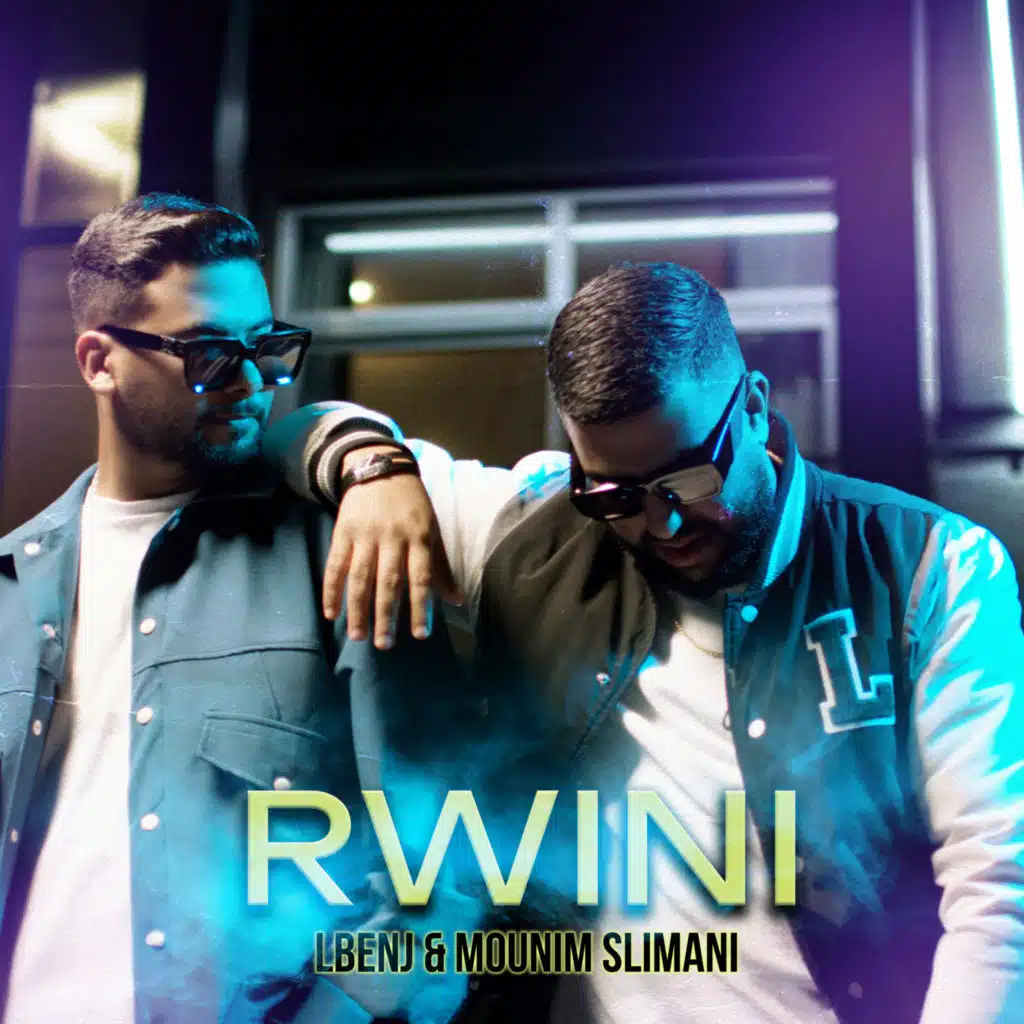 RWINI (feat. Mounim Slimani)