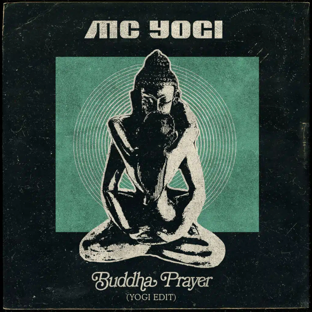 Buddha Prayer (Yogi Edit)