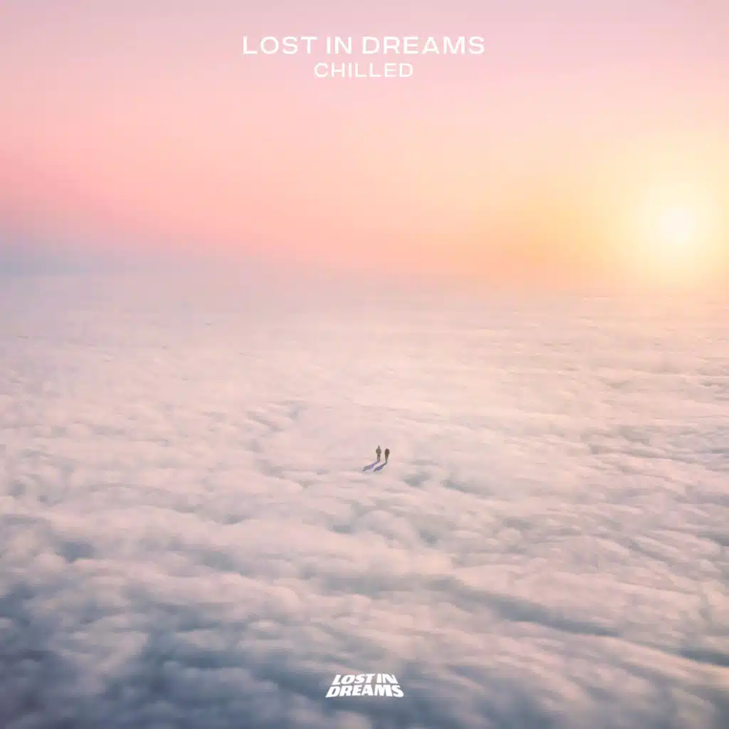 Lost In Dreams: Chilled 2024
