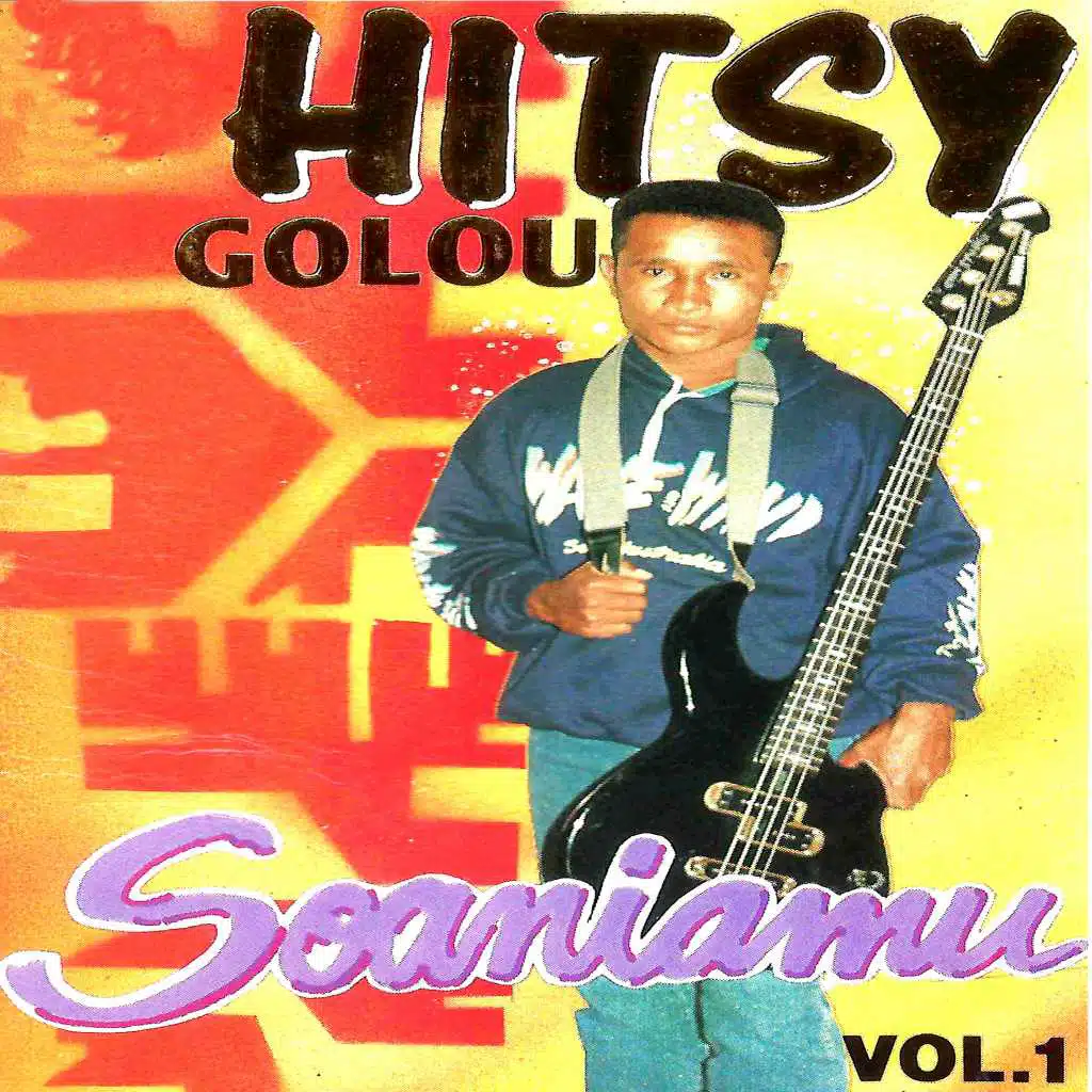 Hitsy Golou Vol.1 "Soaniamu"