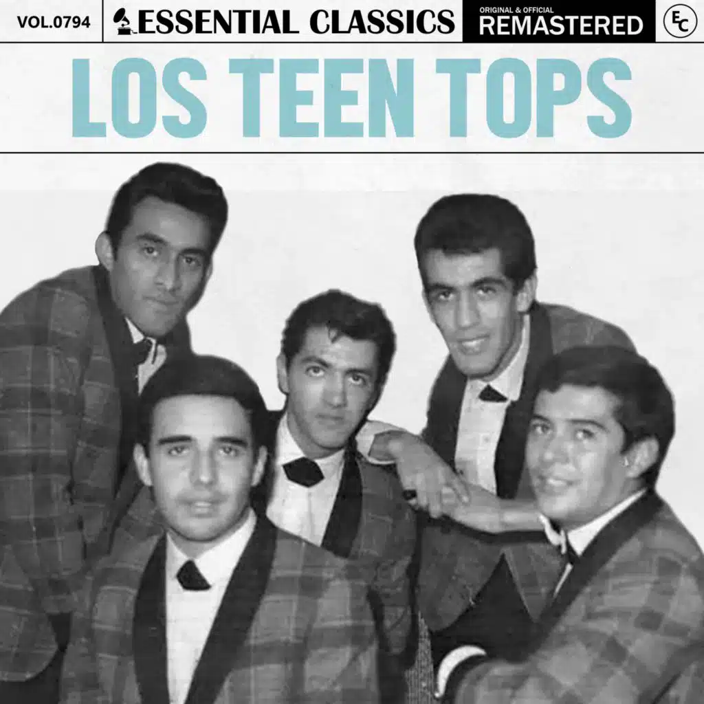 Essential Classics, Vol. 794: los Teen Tops