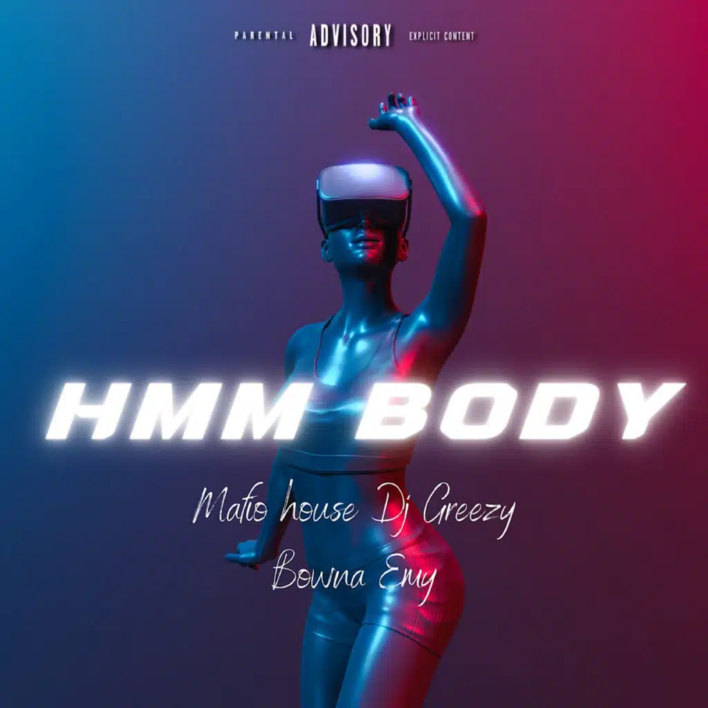 Hmm Body (feat. Dj Greezy, Emy & Mafio house)