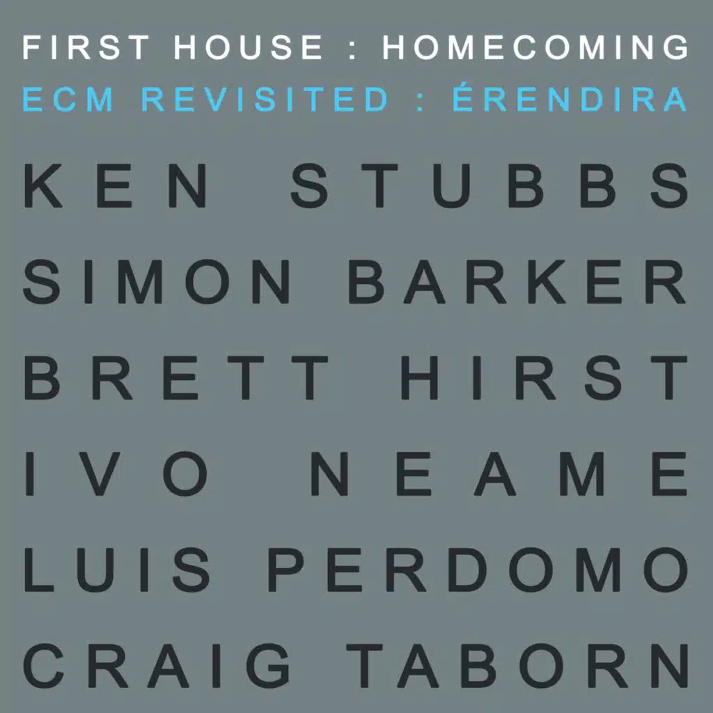 Homecoming : ECM Revisited : Vol I : Eréndira