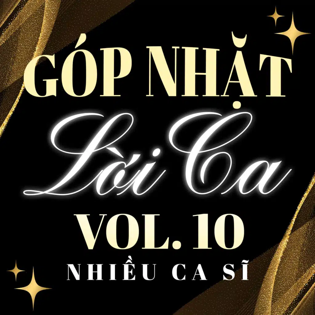 Góp Nhặt Lời Ca - Nhiều ca sĩ (Vol. 10)