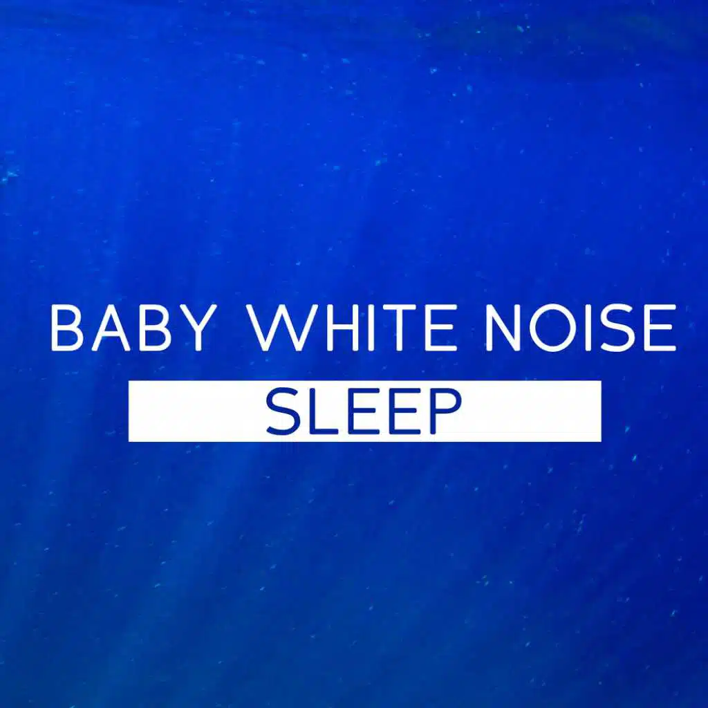 Baby White Noise Sleep