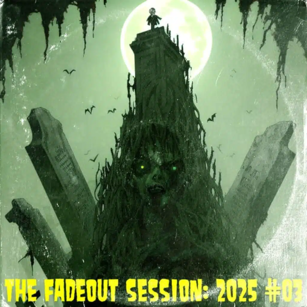 The Fadeout Sessions: 2025 #3