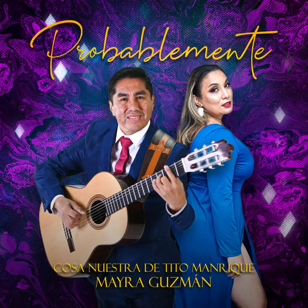 Cosa Nuestra De Tito Manrique & Mayra Guzman