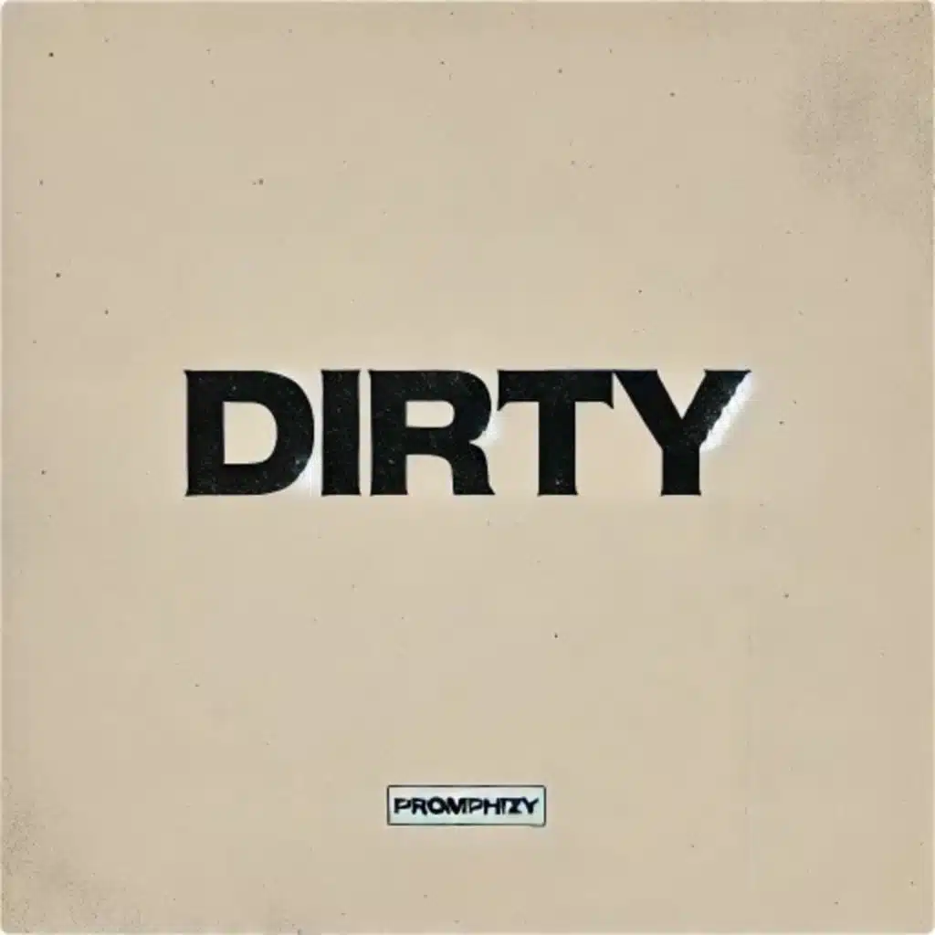 Dirty
