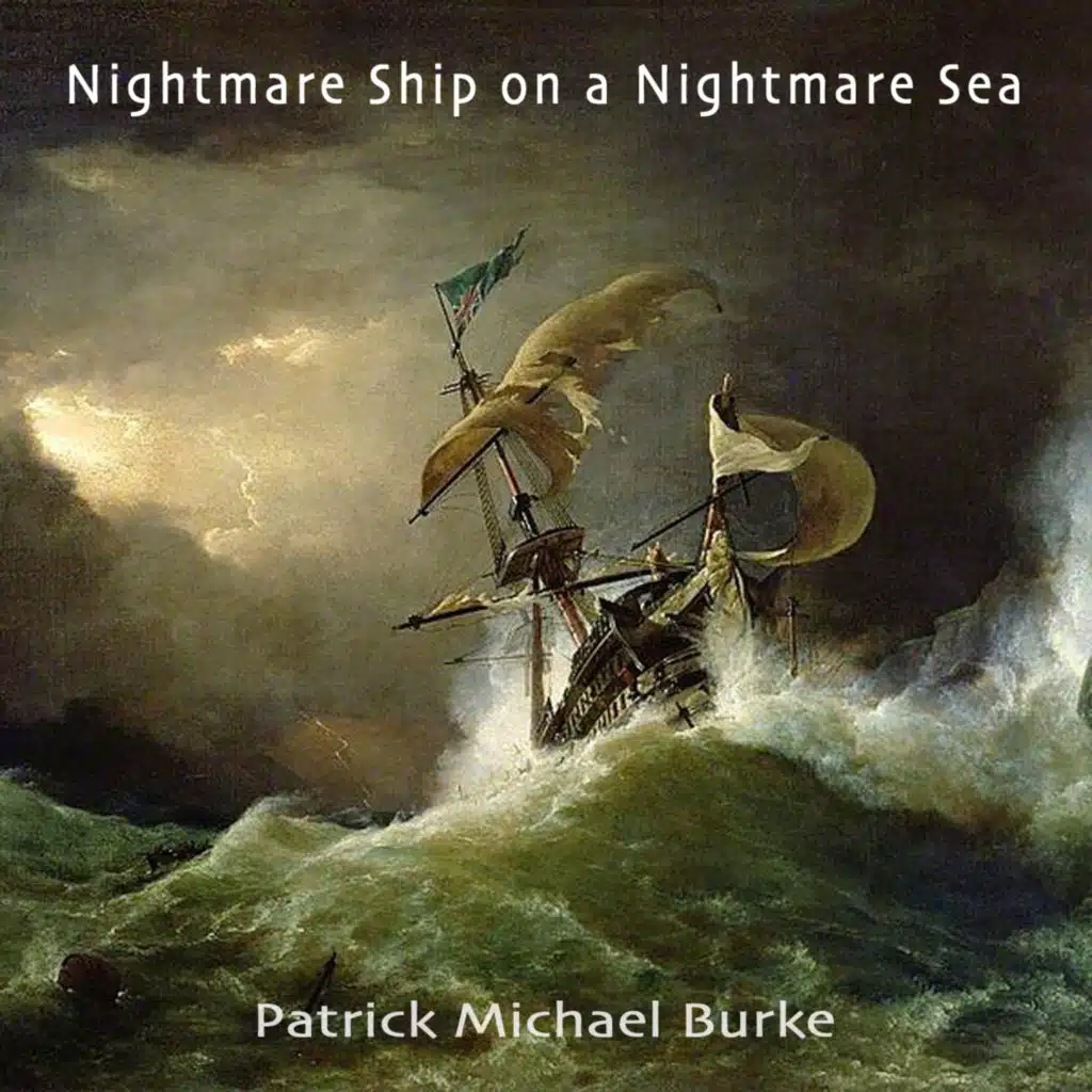 NIghtmare Ship on a Nightmare Sea
