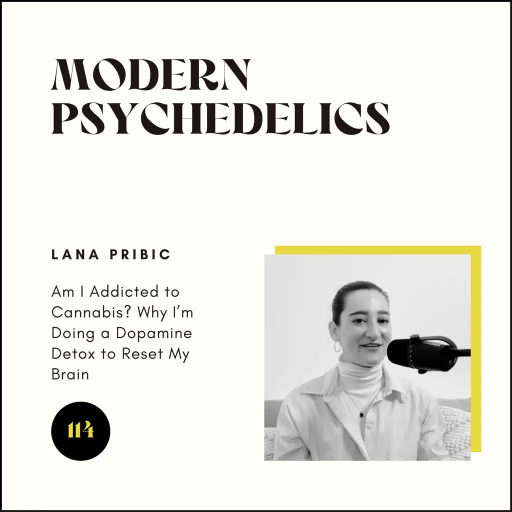 114 | Am I Addicted to Cannabis? Why I’m Doing a Dopamine Detox to Reset My Brain