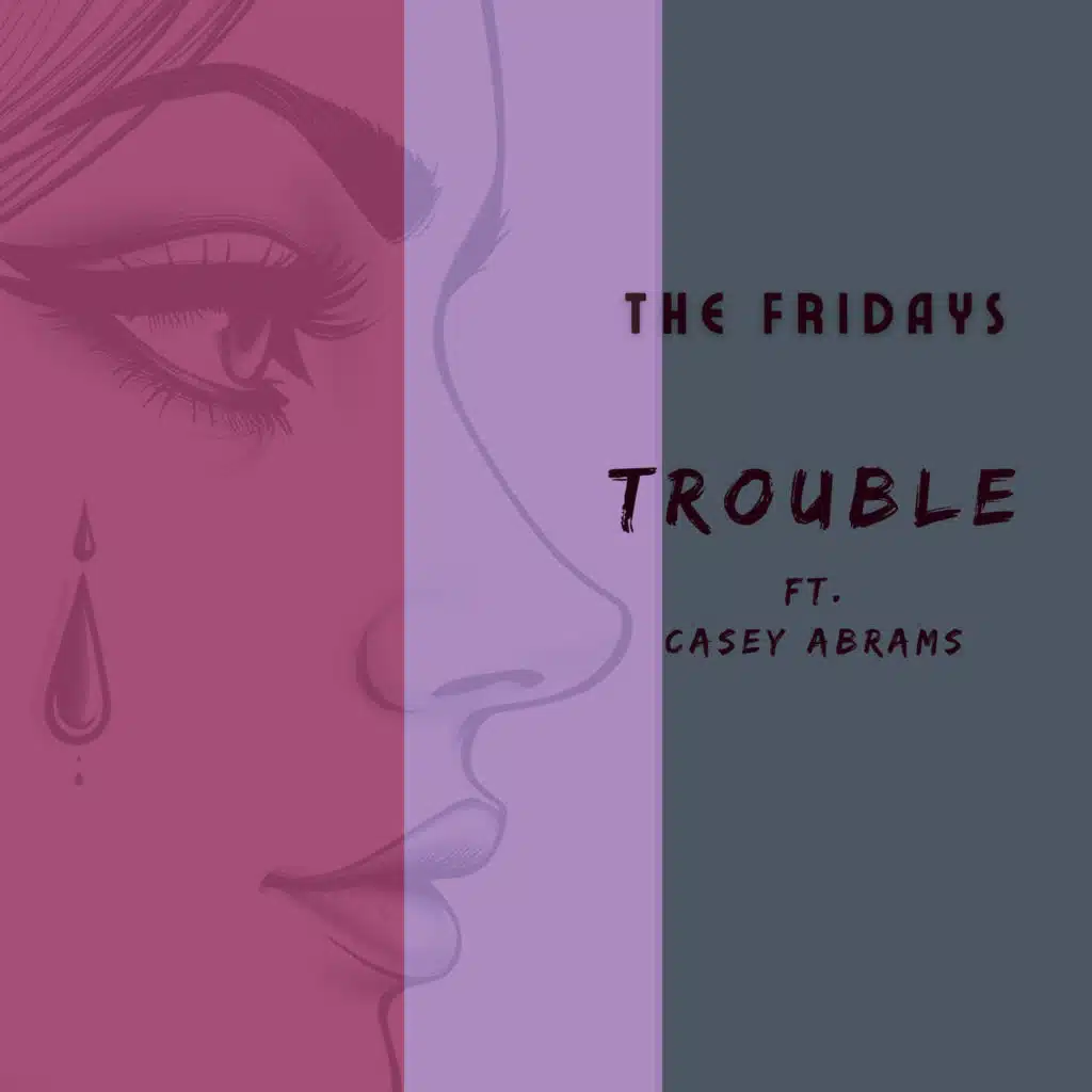 Trouble (feat. Casey Abrams)