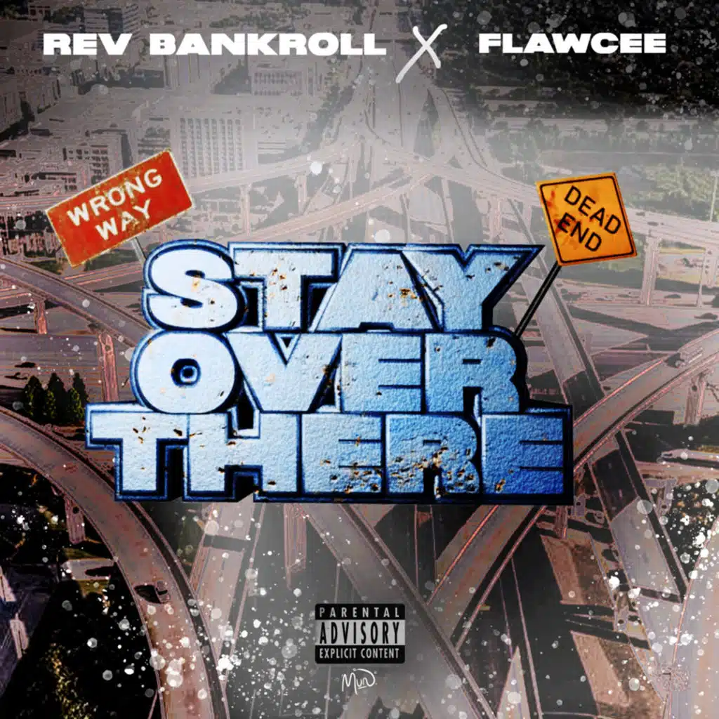 STAY OVER THERE (feat. Flawcee)