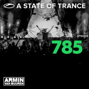 A State Of Trance Episode 785