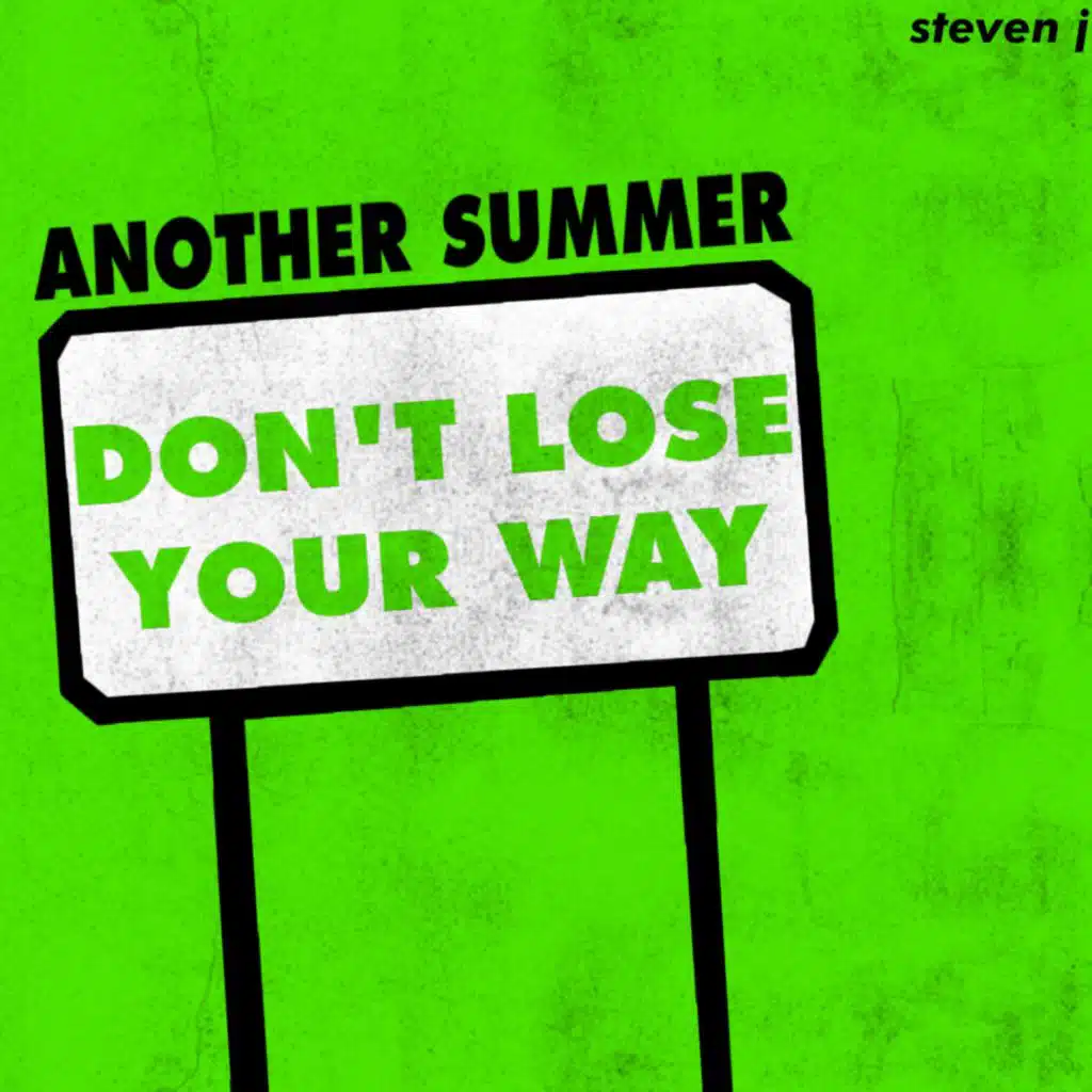 Another Summer / Don't Lose Your Way