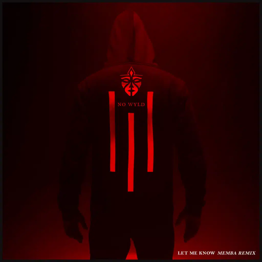 Let Me Know (MEMBA Remix)