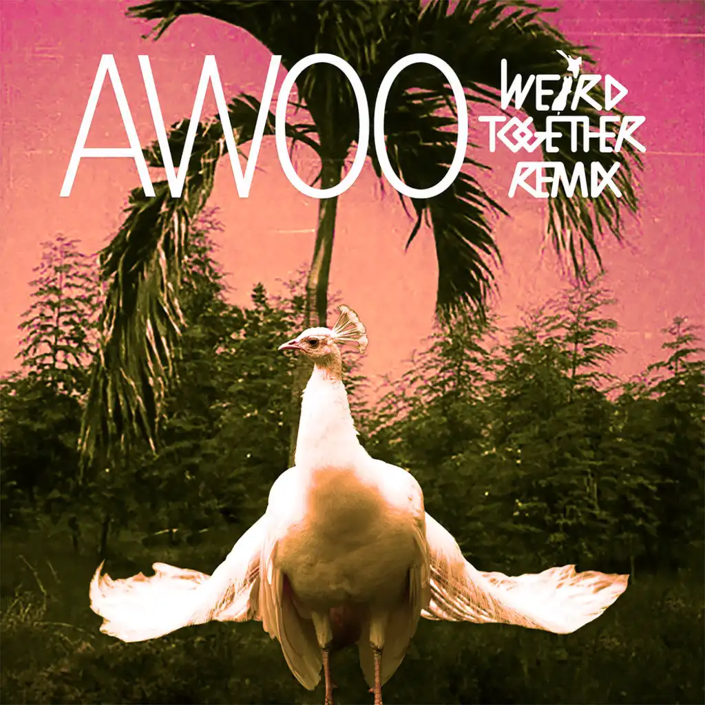 Awoo (Weird Together Remix) [feat. Betta Lemme]