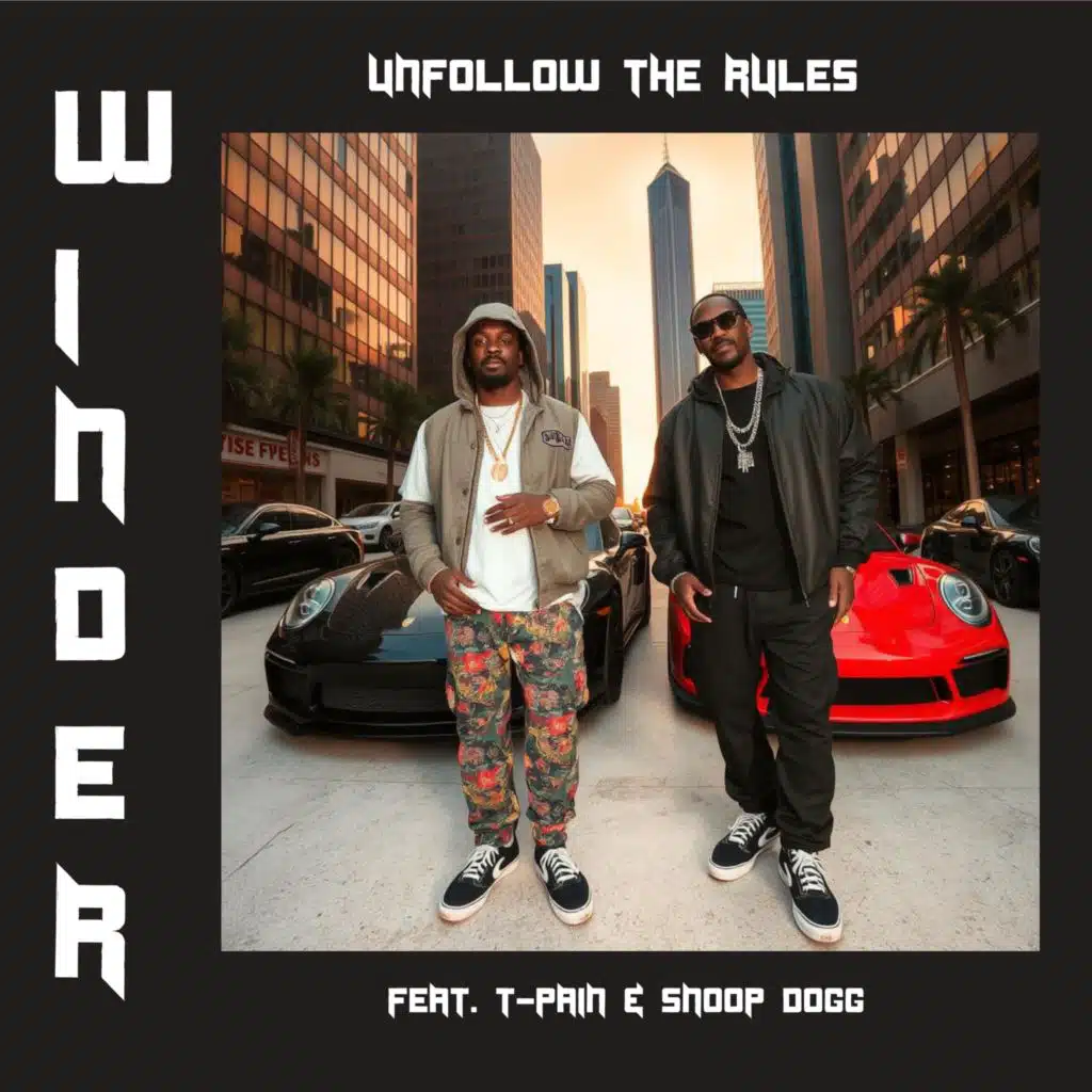 Unfollow the Rules (feat. T-Pain & Snoop Dogg)