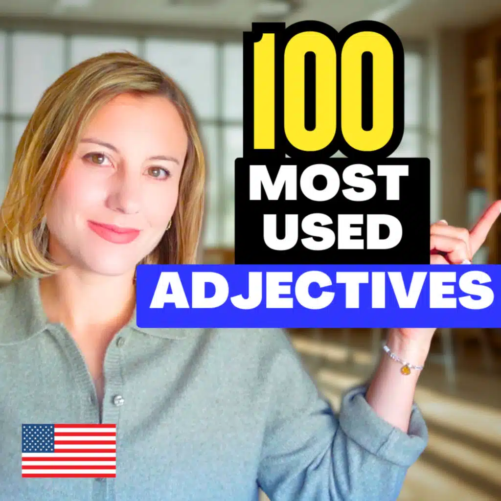 100 Most Common Adjectives for Everyday English