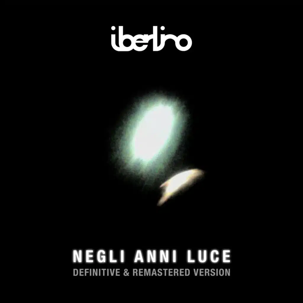 Negli Anni Luce Definitive & Remastered Version
