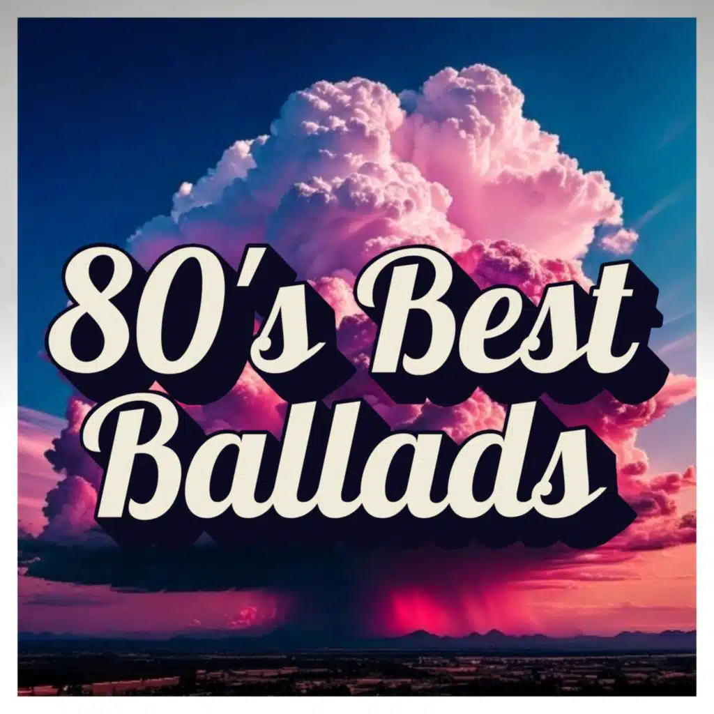 80's Best Ballads
