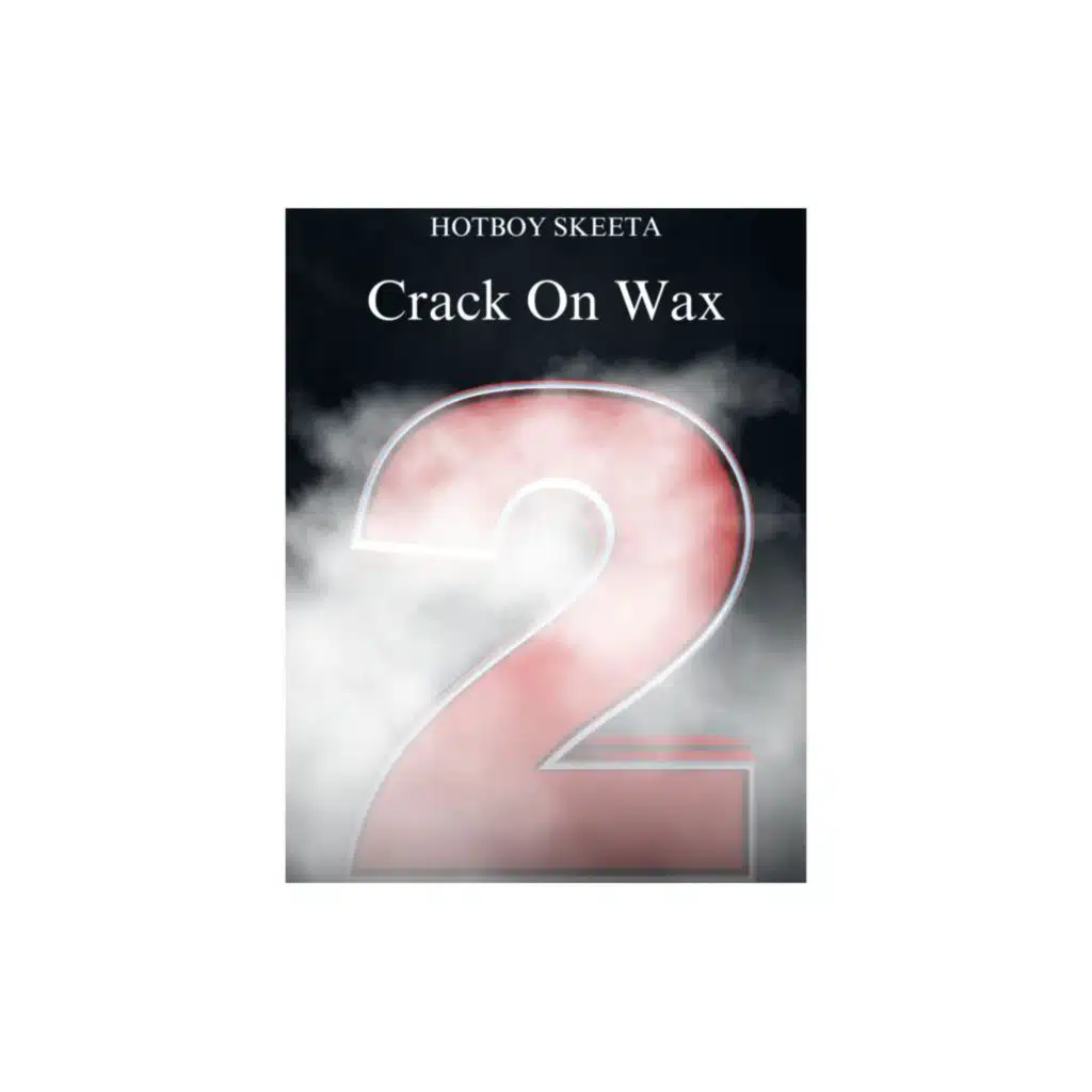 CRACK ON WAX 2