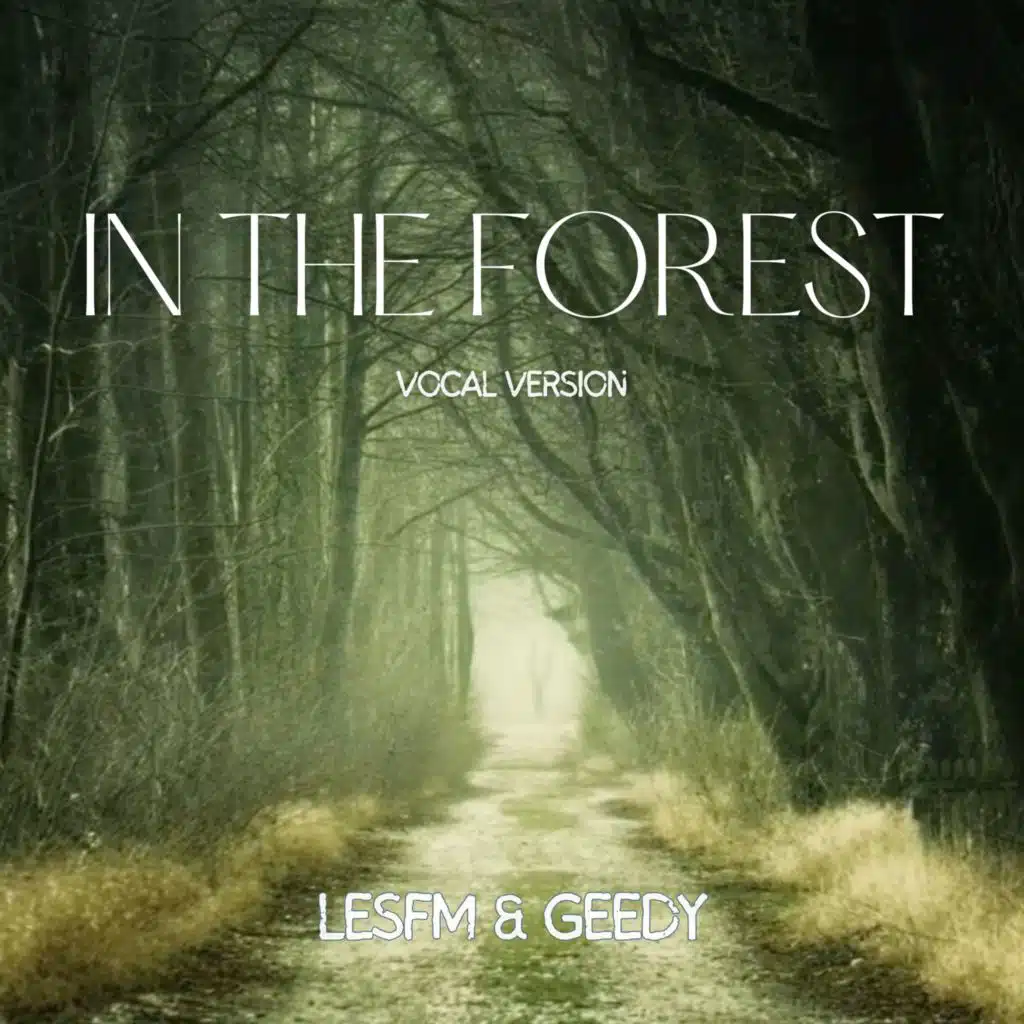 In The Forest (Vocal Version)