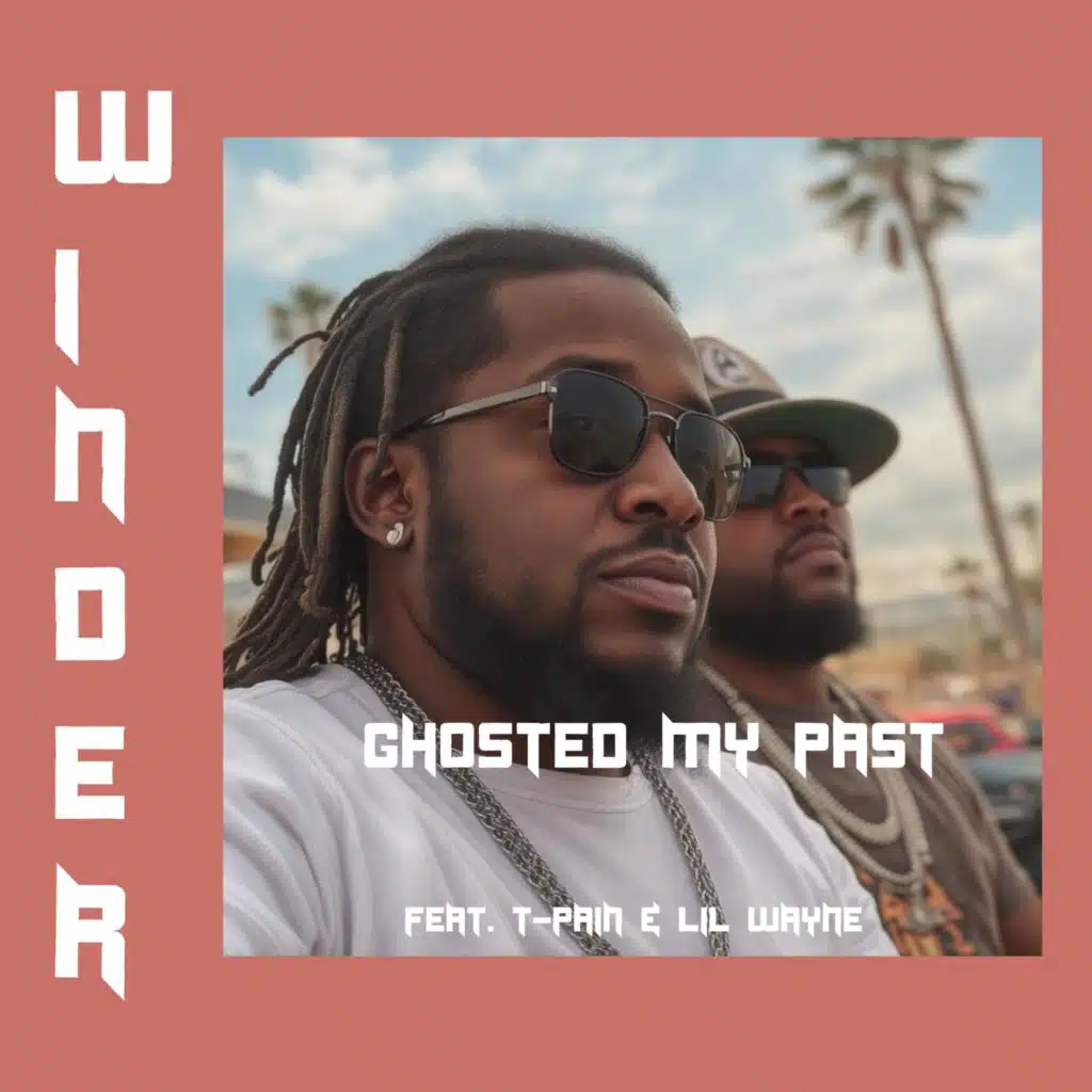 Ghosted My Past (feat. T-Pain & Lil Wayne)