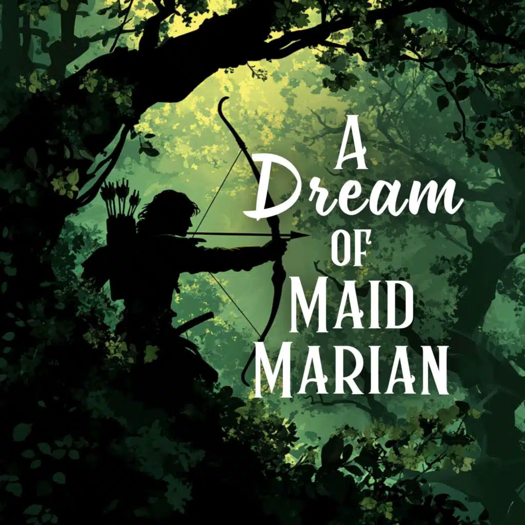 A Dream of Maid Marian (Sherwood Forest #4)
