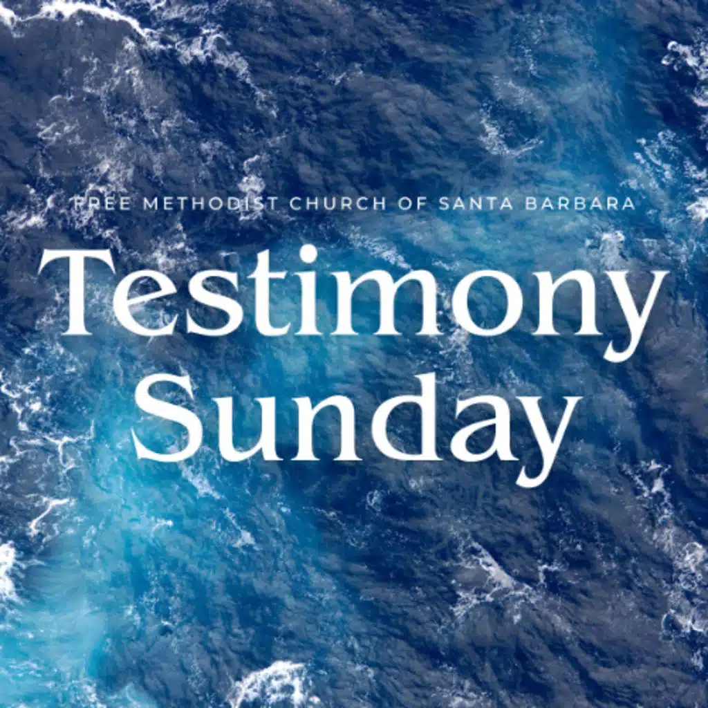 Testimony Sunday (4.27.25)