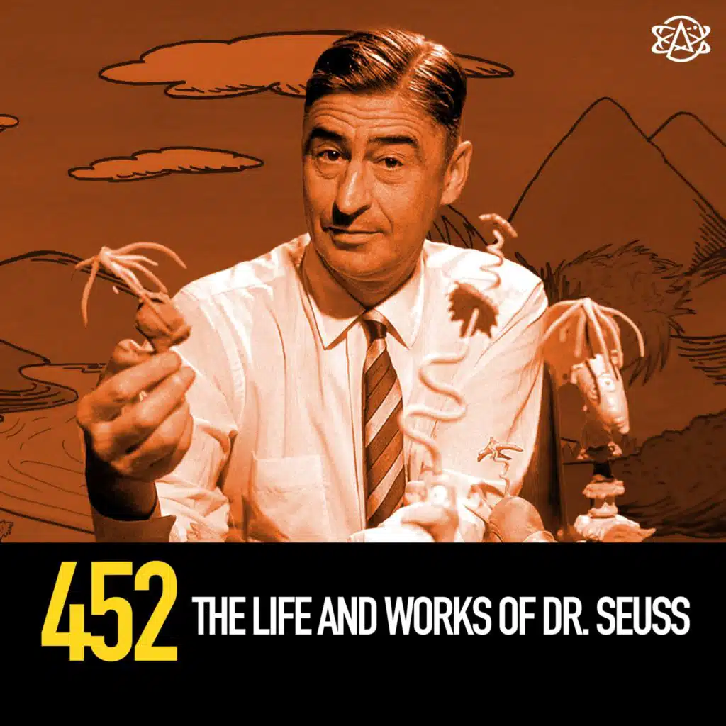 452 - The Life and Works of Dr. Seuss