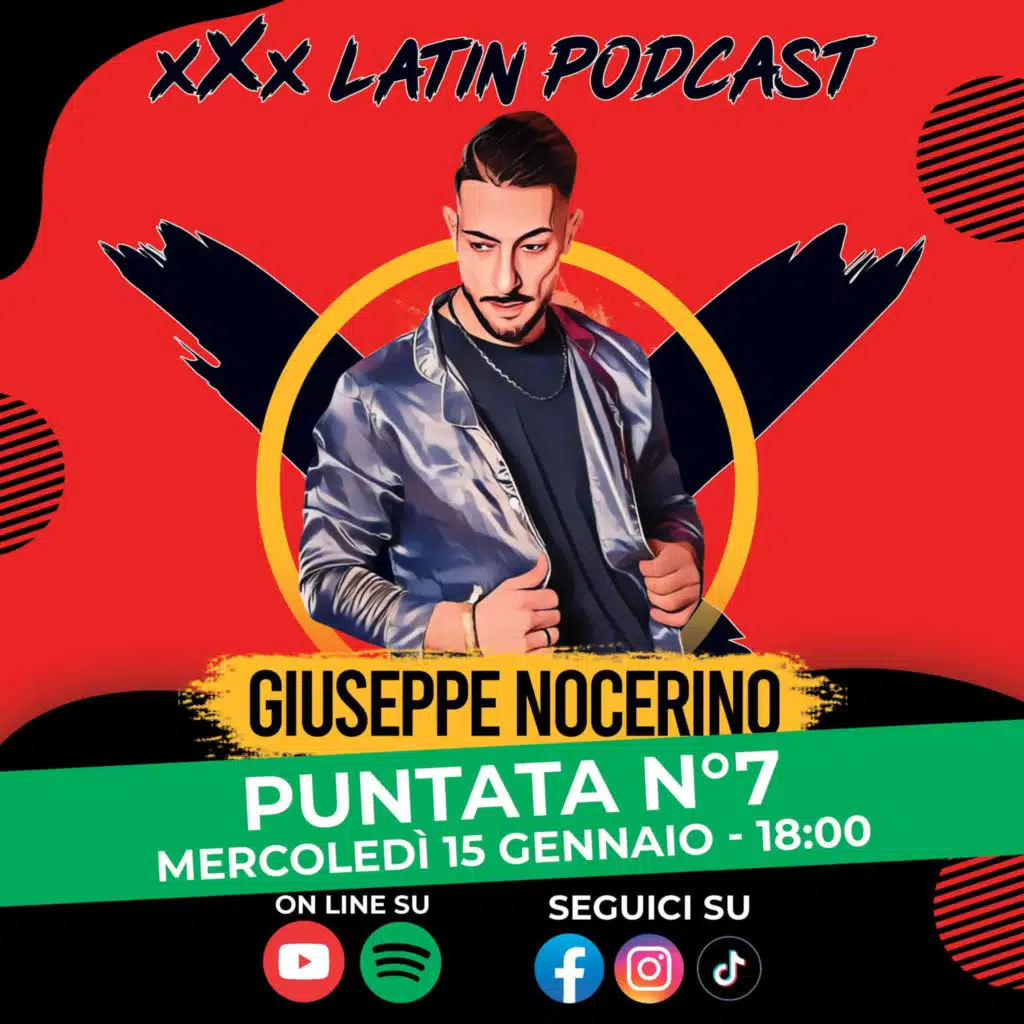 🎙️ xXx Latin Podcast - Ep.7 | Ospite Giuseppe Nocerino