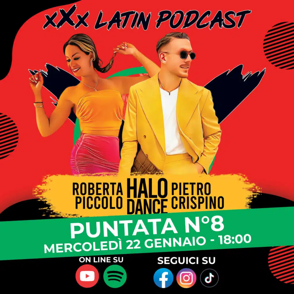🎙️ xXx Latin Podcast - Ep.8 | Ospiti Roberta Piccolo e Pietro Crispino (Halo Dance)