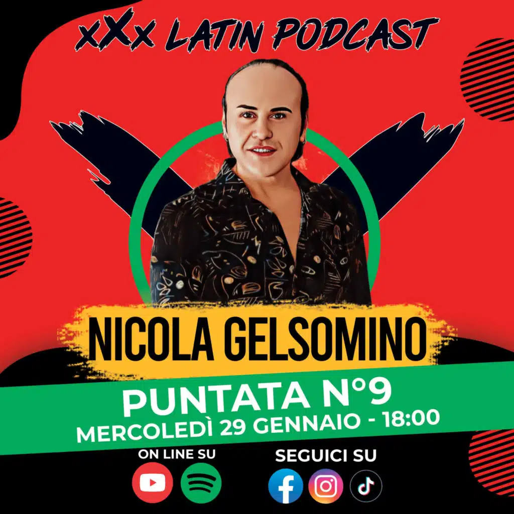🎙️ xXx Latin Podcast - Ep.9 | Ospite Nicola Gelsomino