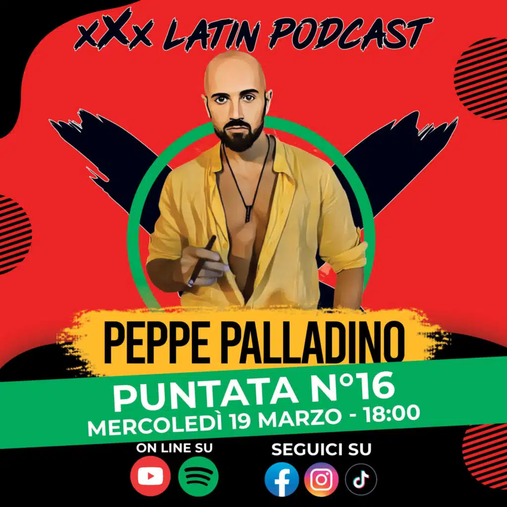 🎙️ xXx Latin Podcast - Ep.16 | Ospite Peppe Palladino