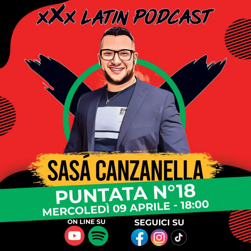 🎙️ xXx Latin Podcast - Ep.18 | Ospite Salvatore Canzanella