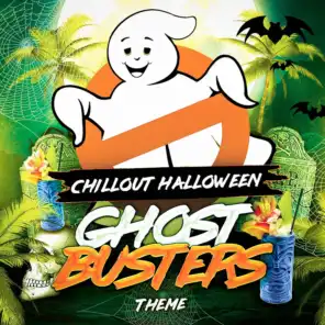 Chillout Halloween Ghostbusters Theme