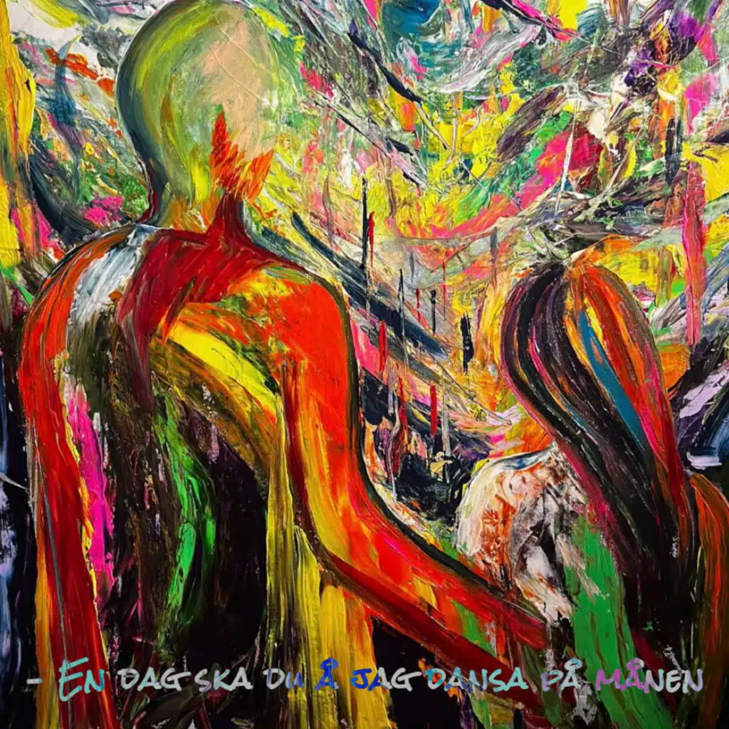 EN DAG SKA DU Å JAG DANSA PÅ MÅNEN