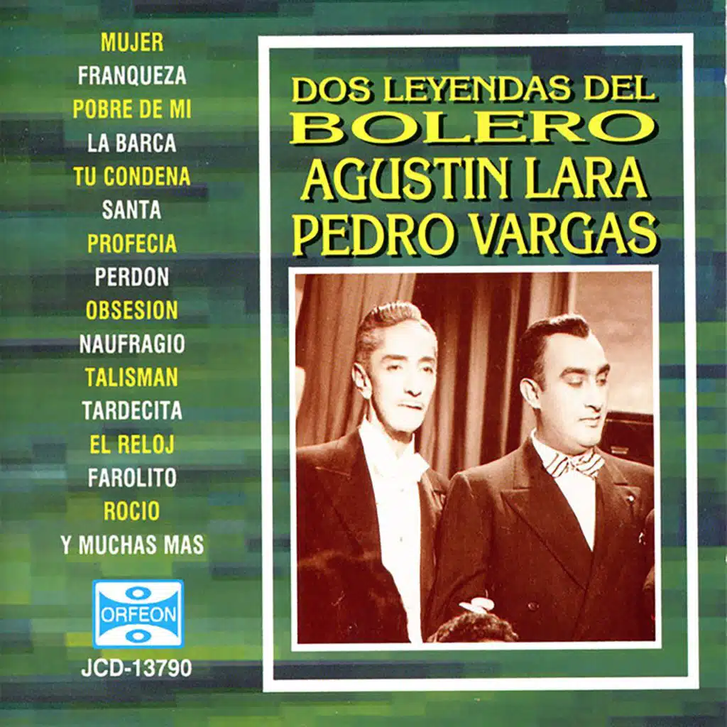 Pedro Vargas & Agustín Lara