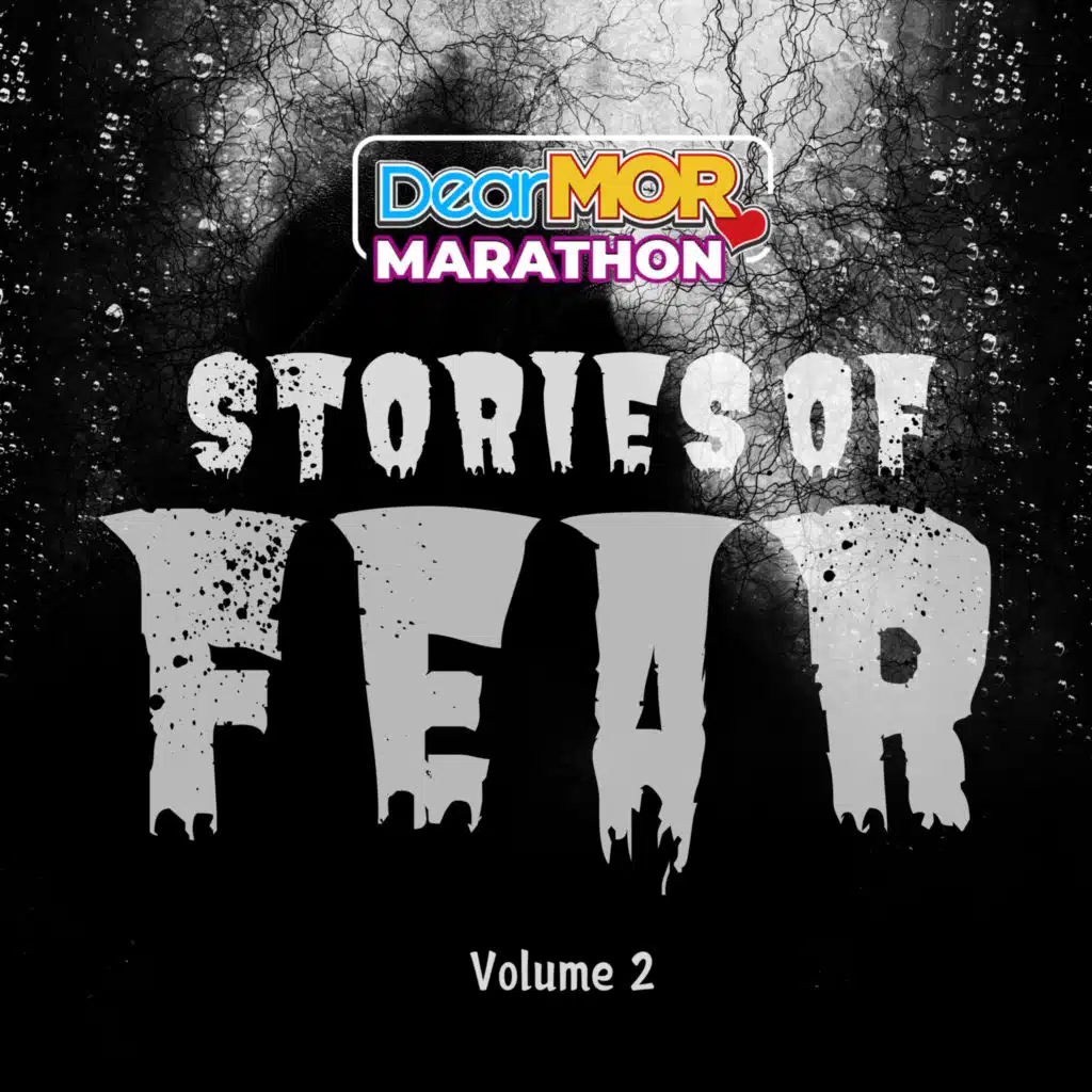 Dear MOR Marathon: Stories of Fear Volume 2