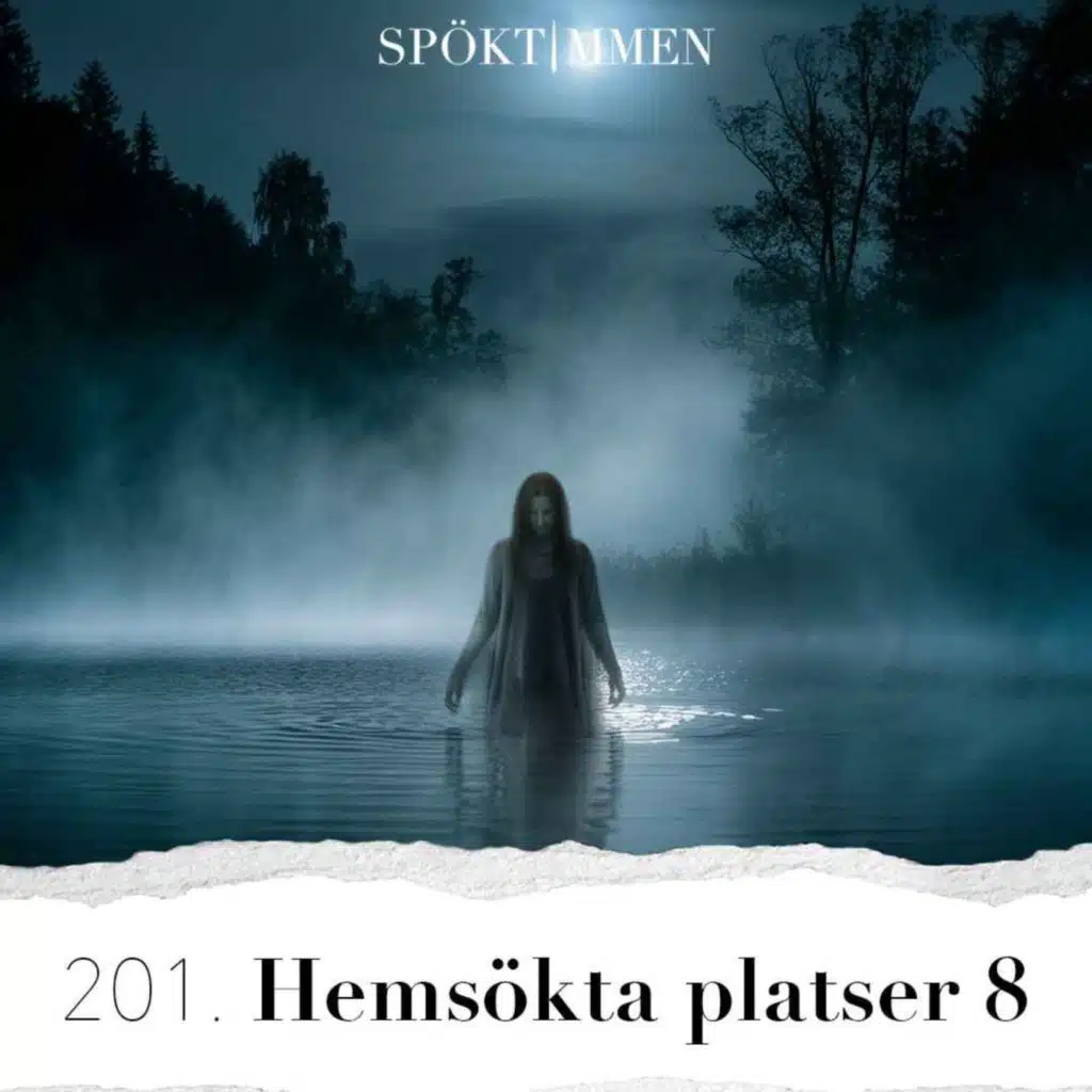 201. Hemsökta platser 8