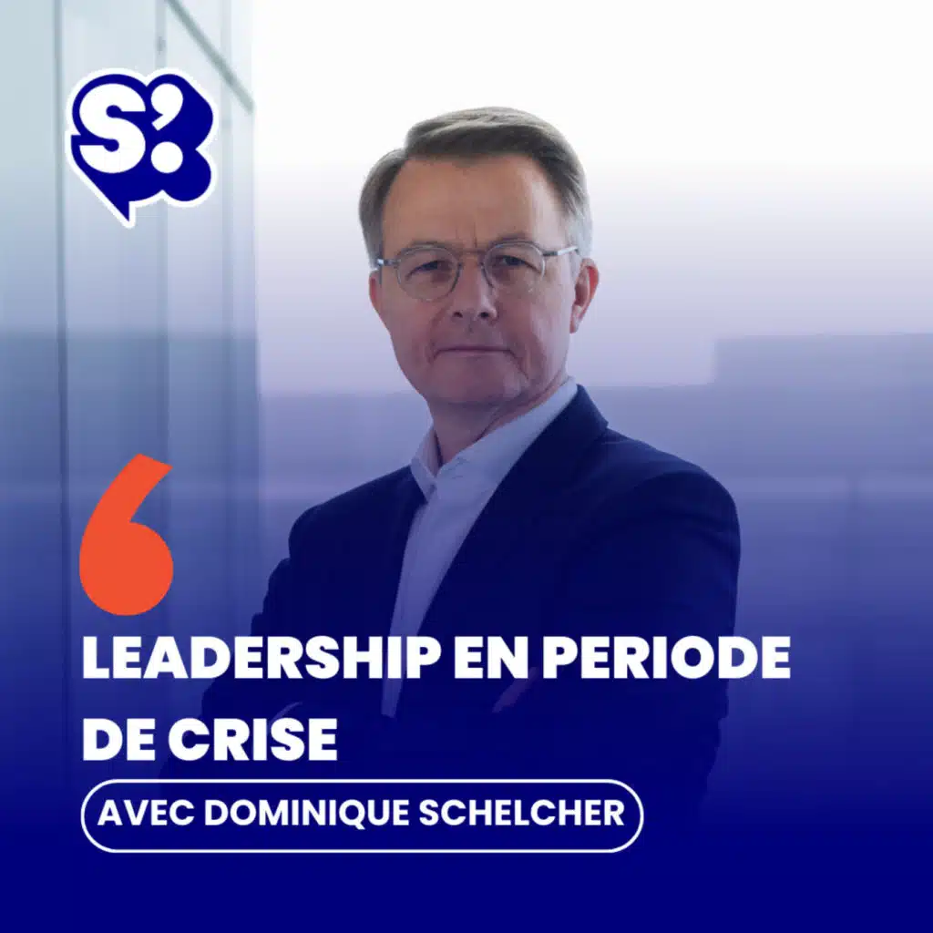 Leadership en temps de crise : comment tenir le cap ? Avec Dominique Schelcher, PDG de Coopérative U