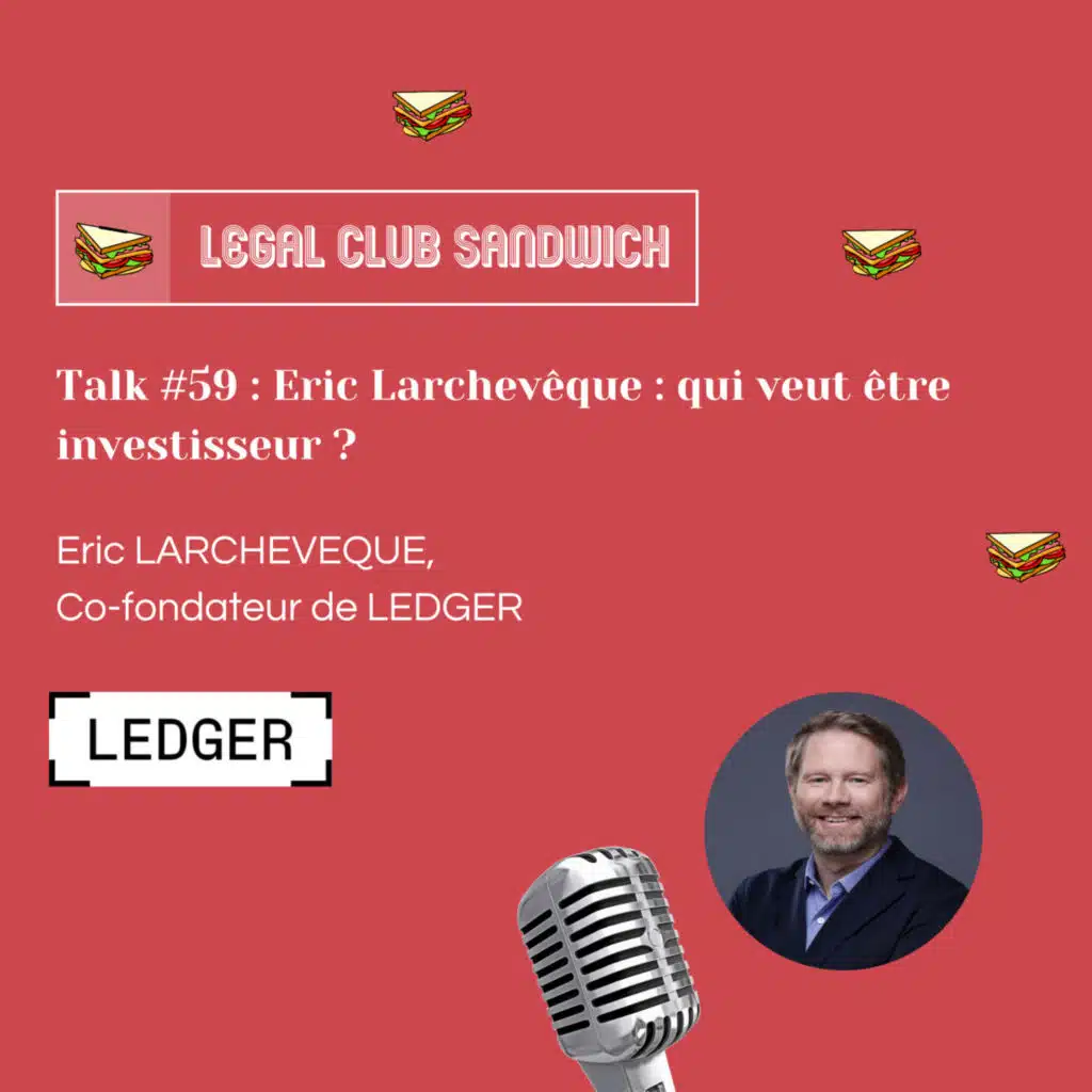 LCS #59 : Eric Larchevêque : qui veut être investisseur ?
