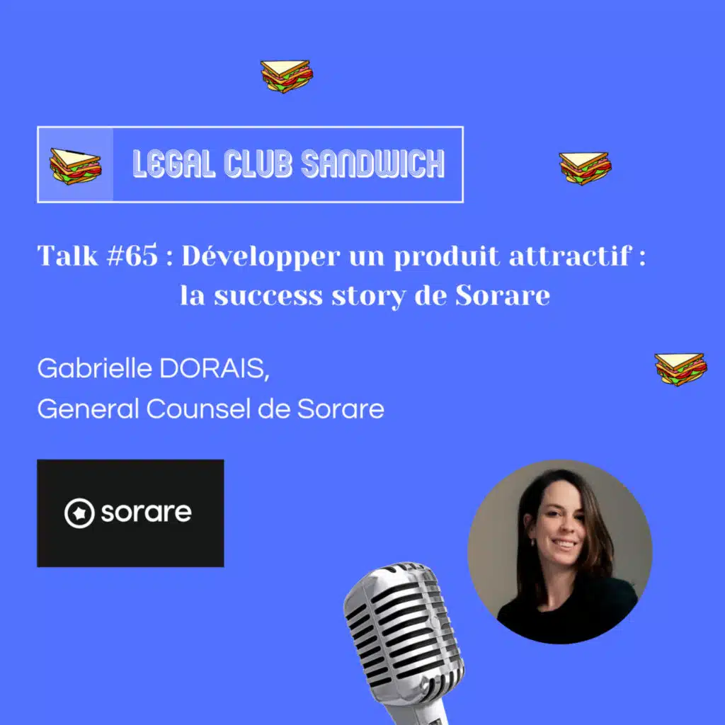 LCS #65 : Développer un produit attractif : la success story de Sorare