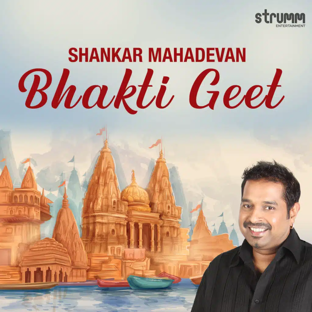Shankar Mahadevan Bhakti Geet