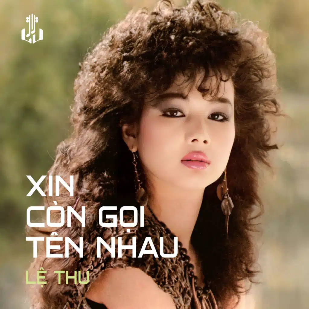 Xin Còn Gọi Tên Nhau (Remastered)