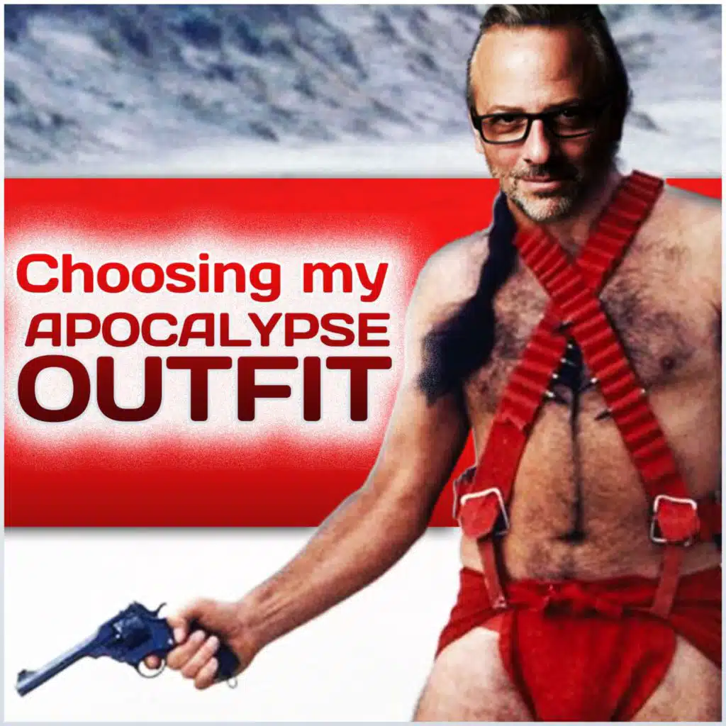 Choosing My Apocalypse Outfit: Dressing for the End of the World