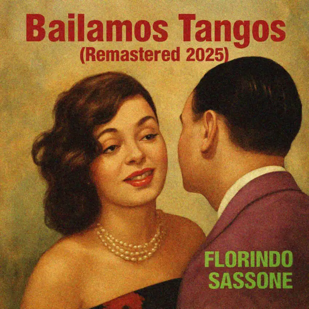 Bailamos Tangos (Remastered 2025)
